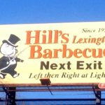 A high billboard helps new customers know which exit to take to find Hill’s.